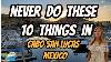 10 Things Not To Do In Cabo San Lucas Mexico Travel Tips